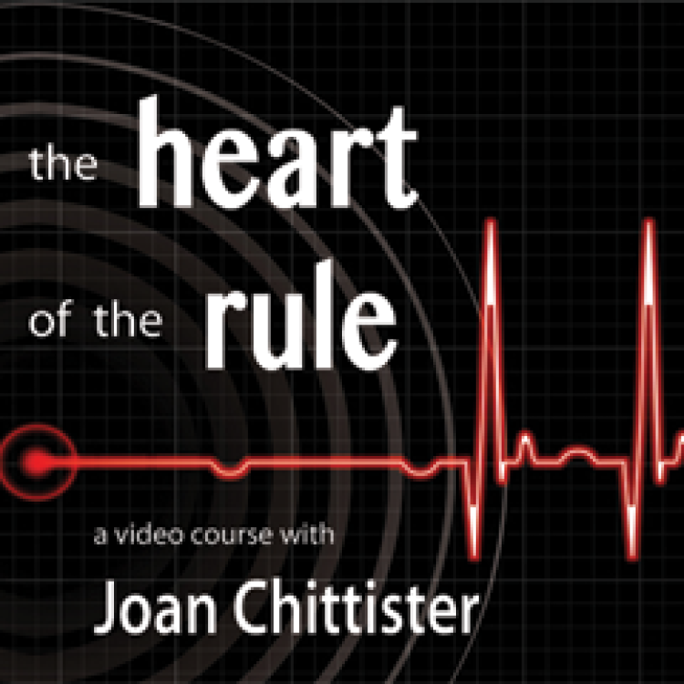 Heart of the Rule with Joan Chittister