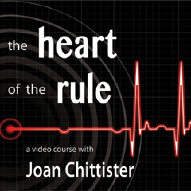 Heart of the Rule with Joan Chittister Heart of the Rule with Joan Chittister